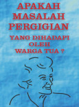 Warga Tua:Apakah Masalah Pergigian Warga Tua